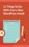 11 Things to Do with Every New WordPress Install cover image
